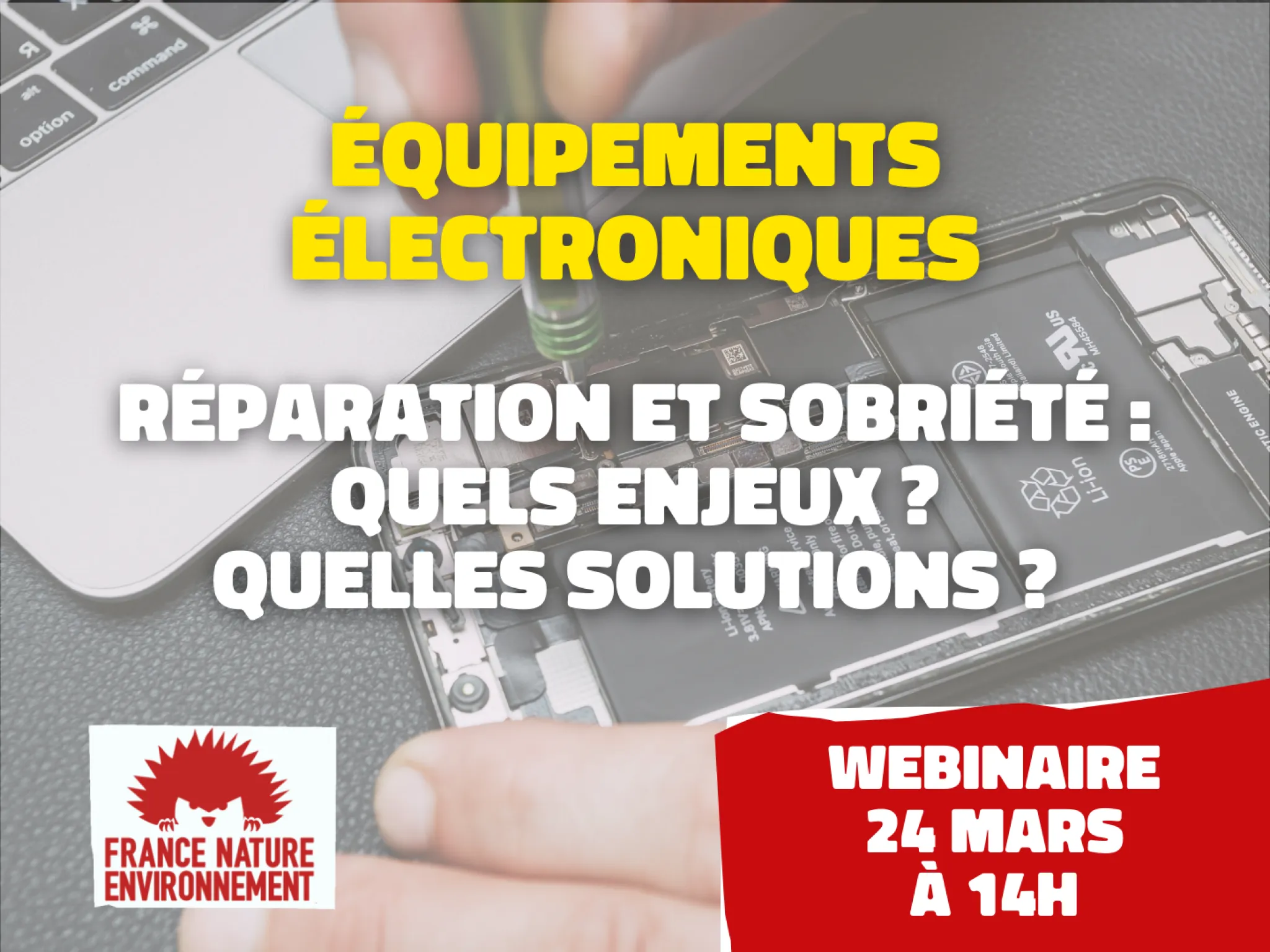 Titre du webinaire avec logo FNE et un smartphone en cours de réparation en fond