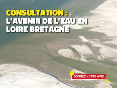 banc de sable de la loire en arrière plan d'un texte sur la consultation en cours sur l'avenir de l'eau