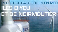 La Société des Éoliennes en mer îles d’Yeu et de Noirmoutier (consortium mené par GDF-Suez) porte un projet de parc éolien en mer au large des îles Yeu et Noirmoutier […]