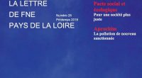FNE Pays de la Loire vient de publier le numéro 25 de sa lettre d’information trimestrielle. Au menu, un dossier sur la concertation en cours relative au projet de réaménagement […]