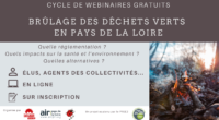 FNE Pays de la Loire, Air Pays de la Loire et Sarthe Nature Environnement ont organisé un cycle de webinaires sur le thème du brûlage des déchets verts en Pays […]